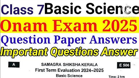 Class 7 Basic Science Onam Exam Model Question Paper Answers|Class 7 BS Onam Exam 2025 Important 