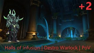 +2 Halls of Infusion | Tyrannical | Destruction Warlock M+ | WoW Dragonflight 10.2.6