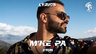 2TON - M’KE PA (Lyric Video)