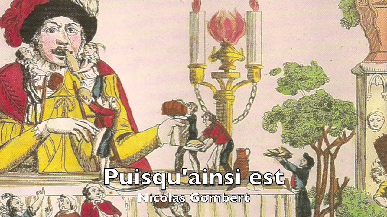 Nicolas Gombert (1490-1556) : Puisqu'ainsi est