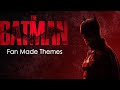 The Batman (Fan Made Theme)