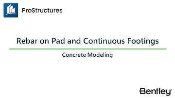 Rebar on Pad & Strip Footings | ProStructures CONNECT Edition | Concrete Modeling Learning Path