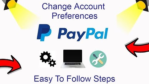 Hoe u uw PayPal-accountvoorkeuren kunt wijzigen