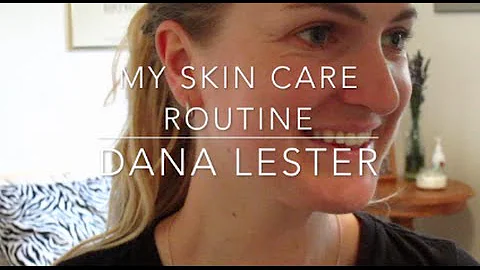 My Skin Care Routine for Sensitive Skin | Dana Les...