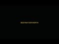 DESTINATION NORTH TEASER