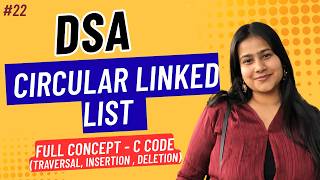 Part 22: Master Circular Linked List in One Video 🚀 | Full Implementation in C (DSA)