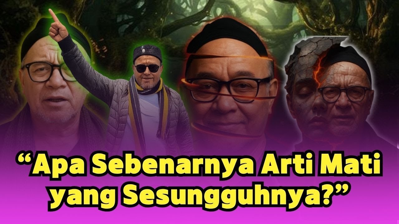Apa Sebenarnya Arti Mati yang Sesungguhnya? | Abah Setu MDNH