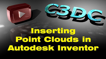 Inserting Point Clouds in Autodesk Inventor