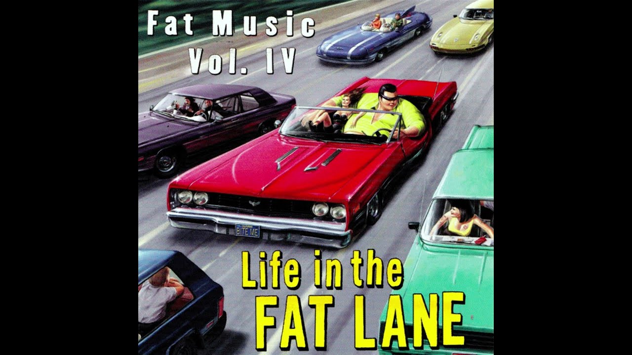 V/A – Fat Music Vol.4 Life In The Fat Lane - YouTube