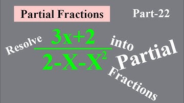 Resolve 3x+2/2-x-x^2 into Partial Fractions | Partial Fractions |Lec254
