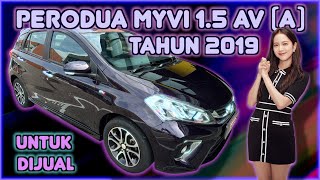 PERODUA MYVI 1.5 AV (A) TAHUN 2019 UNTUK DIJUAL