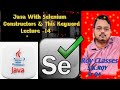 || Java with Selenium || Lecture-14 || Constructor &amp; This Keyword || Automation testing ||  Java