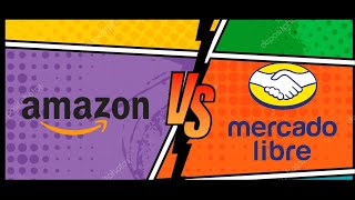 Amazon vs Mercado Libre | ¿Cual es mejor?