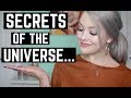 The SECRETS Of The UNIVERSE!