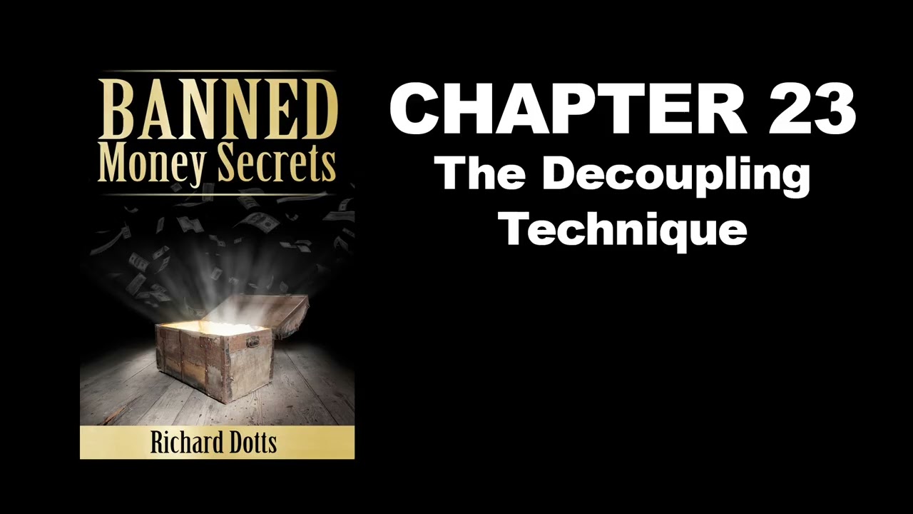 Banned Money Secrets by Richard Dotts Audiobook - Chapter 23