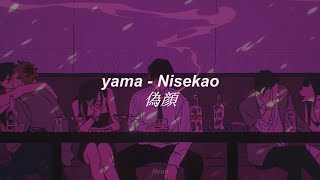 yama - Nisekao | 偽顔 - Sub Español