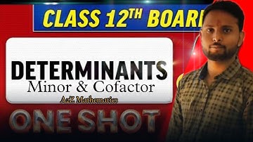 "Essential Concepts: Minors and Cofactors in Determinants Explained"