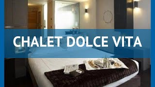 CHALET DOLCE VITA 4* Мадонна ди Кампильо обзор – ЧАЛЕТ ДОЛЧЕ ВИТА 4* Мадонна ди Кампильо видео обзор