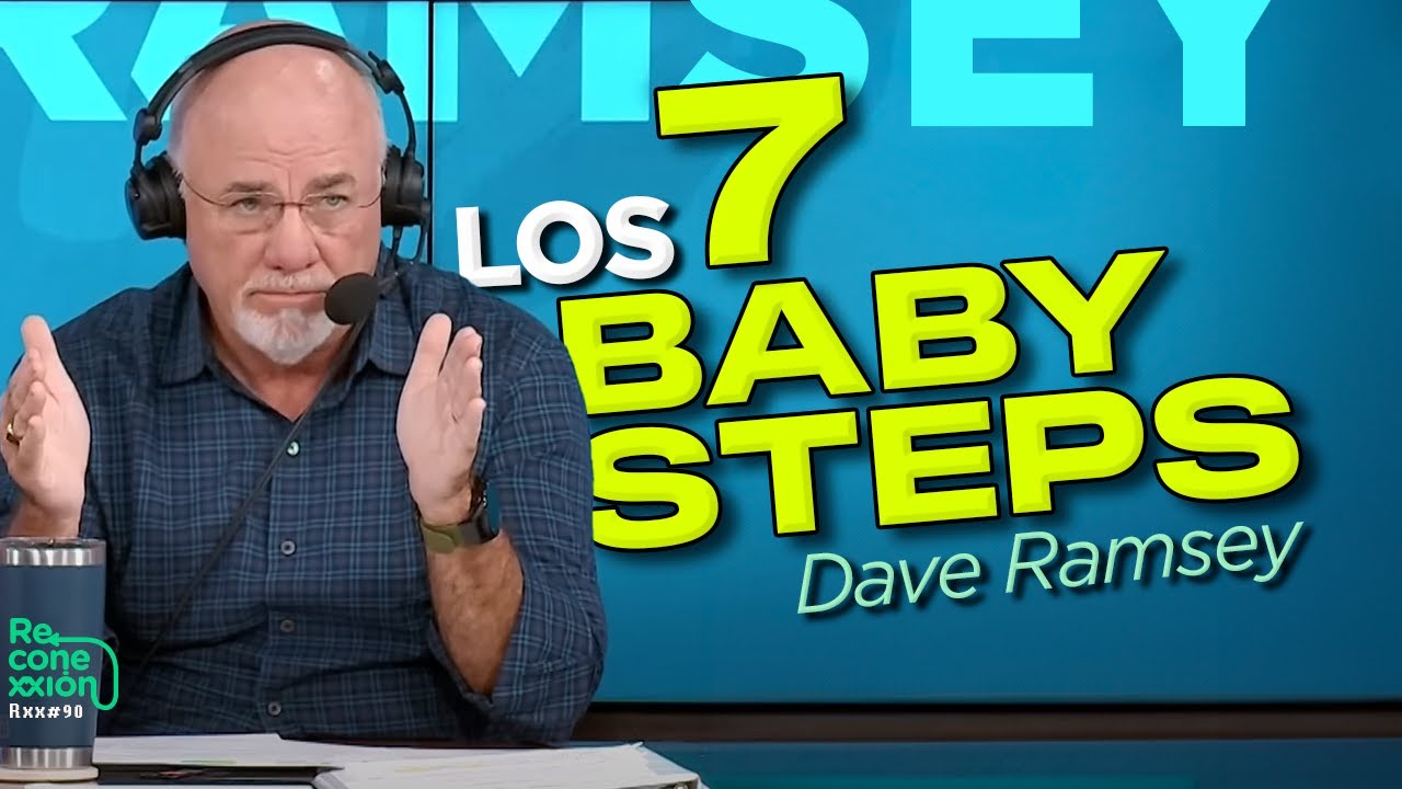 Los 7 baby steps de Dave Ramsey para salir de deudas y alcanzar la ...