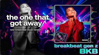 Download lagu DJ BREAKBEAT THE ONE THAT GOT AWAY BKB GEN Z COCOK BUAT DI MOBIL 2026