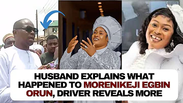 Morenikeji Egbin Orun's husband reveals what really happned as she's laid to rest, Drivers cries out