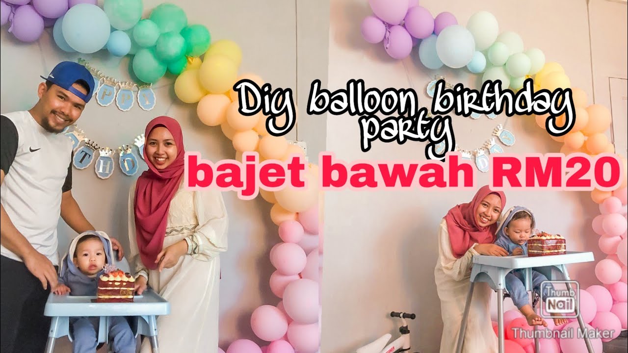 Diy Balloon Birthday Party Bajet Bawah Rm20 Jeeeee 8 Youtube