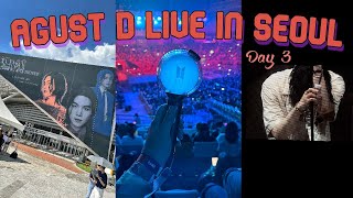 Agust D  In Seoul  Dday The Final Concert Vlog day 3