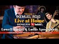 Kemuel Roig "Live at Home" Feat. Lowell Ringel and Lucas Apostoleris #013