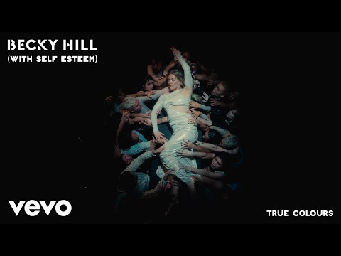 Becky Hill - True Colours (Visualiser) ft. Self Esteem