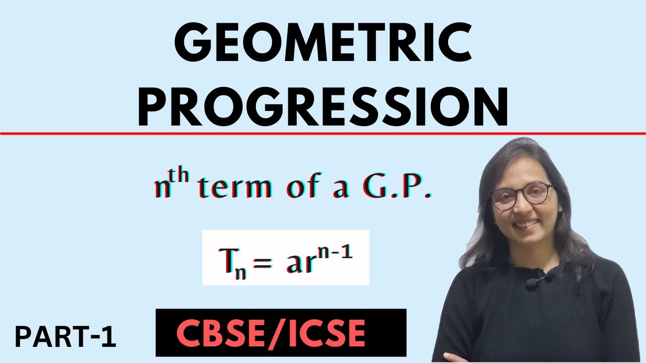 Geometric Progression । G.P. । ICSE Class 10 Maths । Part-1 - YouTube