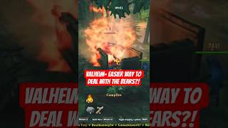 Valheim - defeat the bears with campfires?