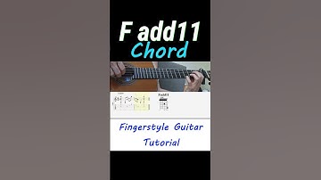 F add11 Chord | Fingerstyle Guitar Tutorial + TABS & Sheet Music