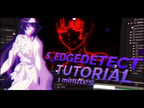 S_Edgedetect Tutorial||1 minutes tutorial[After Effect]