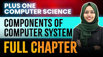 +1Computer Science Onam Exam | Chapter 3 | Components Of Computer System  | Oneshot | Exam Winner