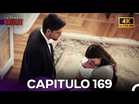 La Señora Fazilet Y Sus Hijas Capítulo 169 4K