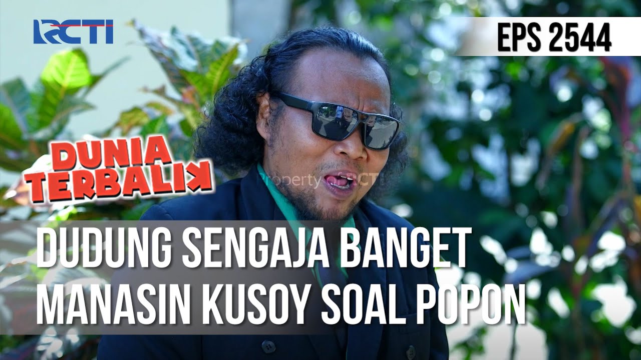 Dudung Sengaja Banget Manasin Kusoy Soal Popon - DUNIA TERBALIK