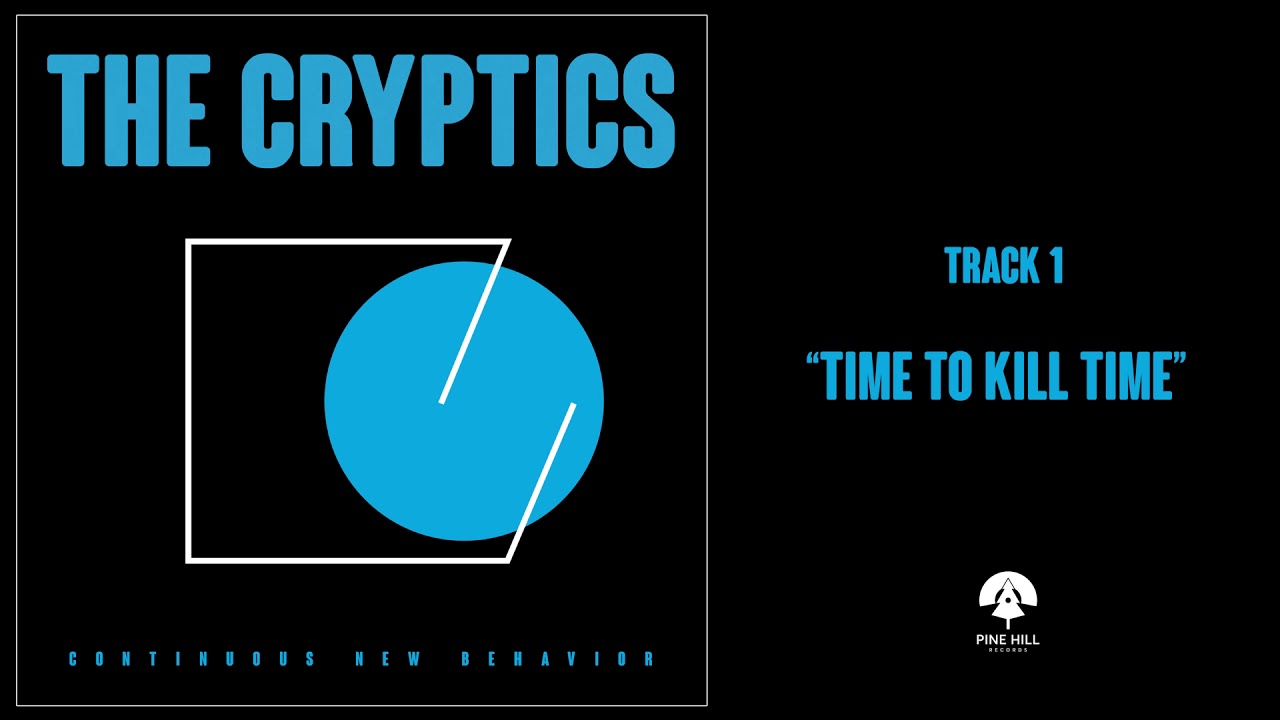 Watch The Cryptics - "Time To Kill Time" on YouTube Watch The Cryptics - "Time To Kill Time" on YouTube
