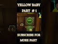 The Baby In Yellow | Techno Gamerz Gameplay Video #techno #3#viral #shorts #trending  #viralvideo