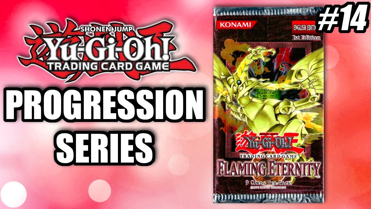 Flaming Eternity | Yu-Gi-Oh! Progression Series #14 - YouTube