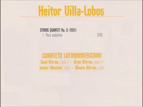 ヴィラ＝ロボス 弦楽四重奏曲第5番第1楽章 ラテンアメリカ弦楽四重奏団