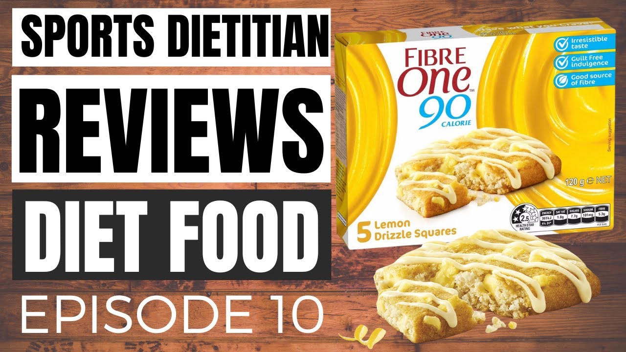 Sports Dietitian Reviews “Diet” Food (Episode 10) - Fibre One Bar (Lemon Drizzle Flavour)