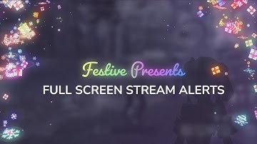Winter Festive Presents Alerts | Full-Screen Animated Twitch Alerts for StreamElements & Streamlabs