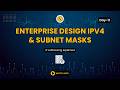 Enterprise Design | IPv4 Addressing | Subnet Masks explained | CCNA Course