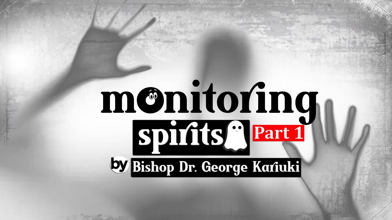 MONITORING SPIRITS BY BISHOP DR. GEORGE KARIUKI || EVENING REVIVAL || 14TH JULY 2025
