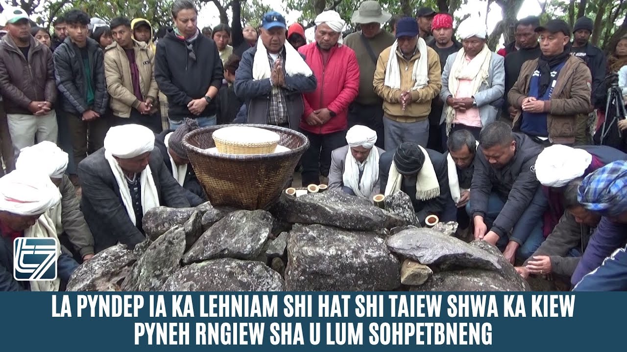 LA PYNDEP IA KA LEHNIAM SHI HAT SHI TAIEW SHWA KA KIEW PYNEH RNGIEW SHA U LUM SOHPETBNENG