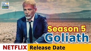 Goliath season 5 Release Date and Other Updates - Box Office Release