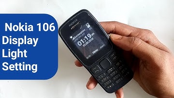 Nokia 106 (Ta- 1114 ) phone display Light Low High settings