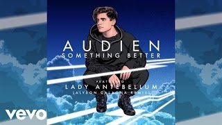 Audien - Something Better (Alyson Calagna Extended Mix / Audio) Ft. Lady Antebellum