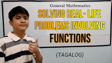 [Gen. Math] Solving Real-Life Problems Involving Functions in TAGALOG