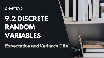 (Part 3) 9.2 DRV Expectation and Variance | Random Variables SM025